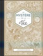 Couverture du livre « Le mystère de la vie » de Jan Paul Schutten et Floor Rieder aux éditions Ecole Des Loisirs