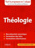 Couverture du livre « Théologie ; baccalauréat canonique, formation des laïcs, formation diocésaines » de Collectif Eyrolles aux éditions Organisation