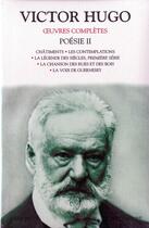 Couverture du livre « Oeuvres complètes ; poésie Tome 2 ; châtiments ; les contemplations ; la légende des siècles (première série) ; la chanson des rues et des bois ; la voix de Guernesey » de Victor Hugo aux éditions Bouquins