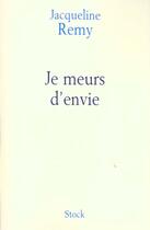 Couverture du livre « Je Meurs D'Envie » de Jean Remy aux éditions Stock
