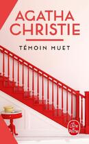 Couverture du livre « Témoin muet » de Agatha Christie aux éditions Le Livre De Poche