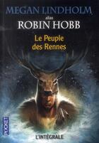 Couverture du livre « Le peuple des rennes ; le frère du loup ; integrale » de Megan Lindholm aux éditions Pocket