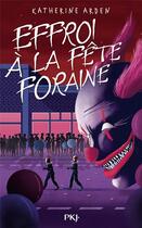 Couverture du livre « Effroi à la fête foraine » de Katherine Arden aux éditions Pocket Jeunesse