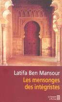 Couverture du livre « Les mensonges des integristes » de Latifa Ben Mansour aux éditions Serpent A Plumes