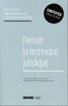 Couverture du livre « Penser la technique juridique » de  aux éditions Lgdj