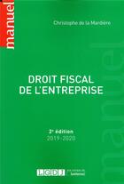 Couverture du livre « Droit fiscal de l'entreprise (édition 2019/2020) » de Christophe De La Mardiere aux éditions Lgdj