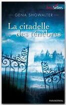 Couverture du livre « La citadelle des ténèbres » de Gena Showalter aux éditions Harlequin