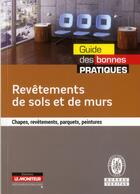 Couverture du livre « Revêtements de sols et de murs » de Bureau Veritas aux éditions Le Moniteur