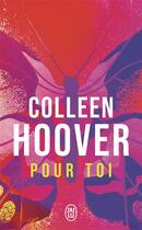 Couverture du livre « Pour toi » de Colleen Hoover aux éditions J'ai Lu