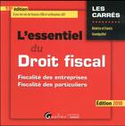 Couverture du livre « L'essentiel du droit fiscal (édition 2018) » de Beatrice Grandguillot et Francis Grandguillot aux éditions Gualino