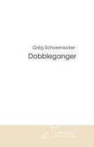 Couverture du livre « Dobbleganger » de Schoemacker-G aux éditions Le Manuscrit