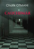 Couverture du livre « Cauchemar » de Otmani Chafik aux éditions Books On Demand