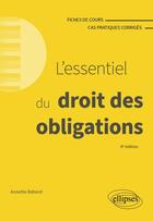 Couverture du livre « L'essentiel du droit des obligations : A jour au 15 mars 2024 (4e édition) » de Annette Rebord aux éditions Ellipses