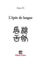 Couverture du livre « L'épée de langue » de Sima Yi aux éditions Velours