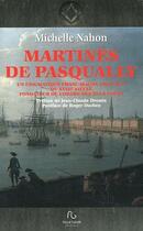 Couverture du livre « Martines de Pasqually » de Michelle Nahon aux éditions Pascal Galode