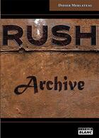 Couverture du livre « R.U.S.H. ; archive » de Didier Merlateau aux éditions Le Camion Blanc