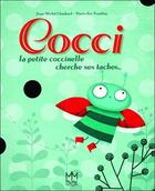 Couverture du livre « Cocci ; la petite coccinelle cherche ses taches... » de Jean-Michel Chaubard et Marie-Eve Tremblay aux éditions Mic Mac Editions