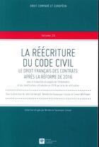 Couverture du livre « La réécriture du code civil ; le droit français des contrats après la réforme de 2016 » de  aux éditions Ste De Legislation Comparee