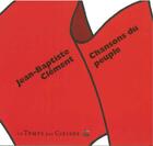 Couverture du livre « Chansons du peuple » de Jean-Baptiste Clement aux éditions Le Temps Des Cerises