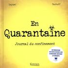 Couverture du livre « En quarantaine ; journal du confinement » de Tartuff et Lapuss' aux éditions Kennes Editions