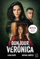 Couverture du livre « Bonjour, Verônica » de Raphael Montes et Ilana Casoy aux éditions Hauteville