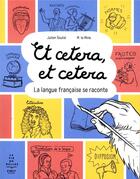 Couverture du livre « Et cetera, et cetera » de Julien Soulie et M. La Mine aux éditions First