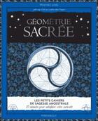 Couverture du livre « Géométrie sacrée » de Miranda Lundy aux éditions Marabout