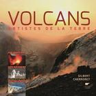 Couverture du livre « Les volcans ; artistes de la terre » de Gilbert Cherroret aux éditions Delachaux & Niestle