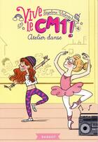 Couverture du livre « Atelier danse » de Segolene Valente aux éditions Rageot
