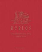 Couverture du livre « Byblos » de Thibault De Montaigu aux éditions Cercle D'art