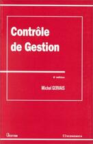 Couverture du livre « Contrôle de gestion (6e édition) » de Michel Gervais aux éditions Economica