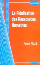 Couverture du livre « Fidelisation Des Ressources » de Paille P. aux éditions Economica