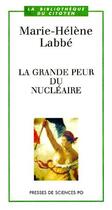 Couverture du livre « La grande peur du nucléaire » de Marie-Helene Labbe aux éditions Presses De Sciences Po