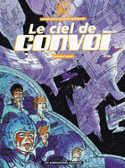 Couverture du livre « Convoi Tome 4 » de Philippe Gauckler et Thierry Smolderen aux éditions Humanoides Associes