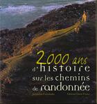 Couverture du livre « 2000 ans d'histoire sur les chemins de randonnee » de Cantaloube J. aux éditions Ouest France