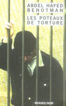 Couverture du livre « Les poteaux de torture » de Abdel Hafed Benotman aux éditions Rivages