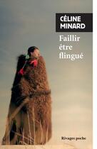 Couverture du livre « Faillir être flingué » de Celine Minard aux éditions Rivages