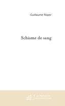 Couverture du livre « Schisme de sang » de Bertacchi-D aux éditions Le Manuscrit