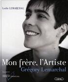 Couverture du livre « Mon frère, l'artiste » de Leslie Lemarchal aux éditions Michel Lafon