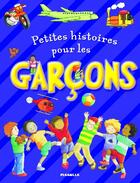 Couverture du livre « Petites histoires pour les garçons » de Piccolia aux éditions Piccolia