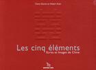 Couverture du livre « Cinq elements ecr/imag/chine » de Giunta aux éditions Cres