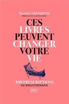 Couverture du livre « Ces livres peuvent changer votre vie » de Elodie Chaumette-Bui aux éditions First