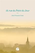 Couverture du livre « 13, rue du Point du Jour » de Jean-Francois Costa aux éditions Editions Du Panthéon