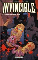 Couverture du livre « Invincible Tome 4 : super-héros un jour.... » de Robert Kirkman et Bill Crabtree et Ryan Ottley aux éditions Delcourt