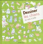 Couverture du livre « Dessiner les chiens au stylo à bille » de  aux éditions De Saxe