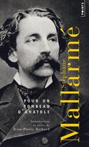 Couverture du livre « Pour un tombeau d'Anatole » de Stephane Mallarme aux éditions Points