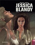 Couverture du livre « Jessica Blandy ; intégrale Tome 3 » de Jean Dufaux et Renaud aux éditions Dupuis