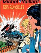 Couverture du livre « Michel Vaillant Tome 25 : des filles et des moteurs » de Jean Graton aux éditions Dupuis