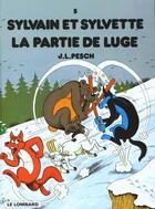 Couverture du livre « Sylvain et Sylvette T.5 ; la partie de luge » de Jean-Louis Pesch aux éditions Lombard