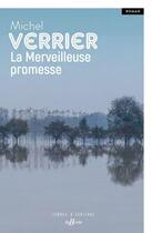Couverture du livre « La merveilleuse promesse » de Michel Verrier aux éditions De Boree